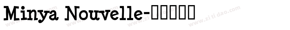 Minya Nouvelle字体转换